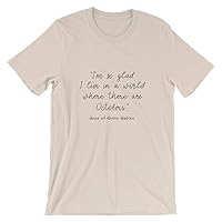 I'm So Glad I Live in a World Where There are Octobers, Anne of Green Gables Quote, 100% Cotton Short-Sleeve Unisex T-Shirt