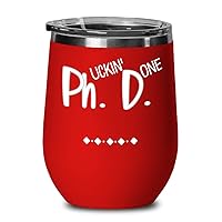 Phd Graduate Wine Tumbler for Doctor Graduation Phuckin Done Funny Sarcastic 12oz Powder Coated Stainless Steel Insulated Hot Cold Cup with Sayings fo