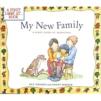My New Family: A First Look at Adoption (First Look At...Series) My New Family: A First Look at Adoption (First Look At...Series) Paperback