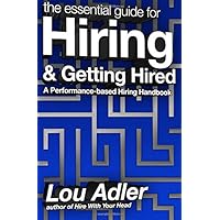 The Essential Guide for Hiring & Getting Hired: Performance-based Hiring Series The Essential Guide for Hiring & Getting Hired: Performance-based Hiring Series Paperback Kindle Audible Audiobook