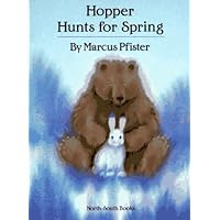 Hopper Hunts for Spring Hopper Hunts for Spring Hardcover Paperback