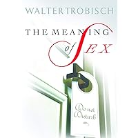 The Meaning of Sex The Meaning of Sex Kindle