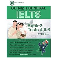 GEHelp's General IELTS Book 2: Tests, 4,5,6 (Test Book)