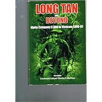 Long Tan and Beyond - Alpha Company 6 RAR in Vietnam 1966 - 67 Long Tan and Beyond - Alpha Company 6 RAR in Vietnam 1966 - 67 Paperback
