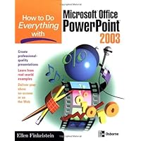 How to Do Everything with Microsoft Office PowerPoint 2003 How to Do Everything with Microsoft Office PowerPoint 2003 Paperback