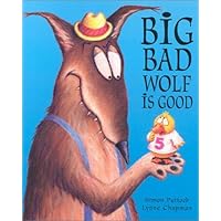 Big Bad Wolf is Good Big Bad Wolf is Good Hardcover Paperback