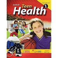 Teen Health, Course 1, Student Edition Teen Health, Course 1, Student Edition Hardcover Paperback