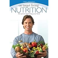 On Target Living Nutrition: The power of feeling your best On Target Living Nutrition: The power of feeling your best Paperback