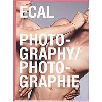 Ecal Photography/Photographie (French Edition) Ecal Photography/Photographie (French Edition) Hardcover