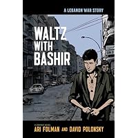 Waltz with Bashir: A Lebanon War Story Waltz with Bashir: A Lebanon War Story Hardcover Paperback