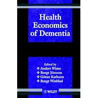 Health Economics of Dementia Health Economics of Dementia Kindle Hardcover