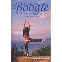 Bone Marrow Boogie: The Dance of a Lifetime Bone Marrow Boogie: The Dance of a Lifetime Paperback