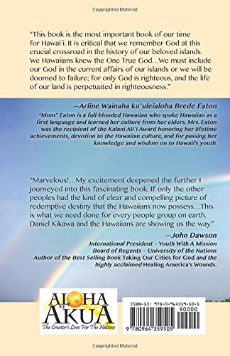 Perpetuated in Righteousness: The Journey of the Hawaiian People From Eden (Kalana i Hauola) to the Present Time (The True God of Hawaiʻi Series)