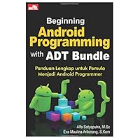 Beginning Android Programming with ADT Bundle (Indonesian Edition)