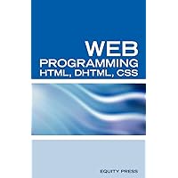 Web Programming Interview Questions with HTML, DHTML, and CSS: HTML, DHTML, CSS Interview and Certification Review Web Programming Interview Questions with HTML, DHTML, and CSS: HTML, DHTML, CSS Interview and Certification Review Paperback