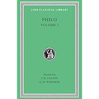 Philo, Vol. I (Loeb Classical Library, No. 226) Philo, Vol. I (Loeb Classical Library, No. 226) Hardcover