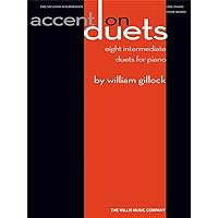 Accent on Duets: Mid to Later Intermediate Level/1 Piano, 4 Hands Accent on Duets: Mid to Later Intermediate Level/1 Piano, 4 Hands