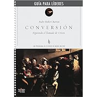 Conversión - Para Lideres (Conversion Spanish Leader Guide) (Spanish Edition) Conversión - Para Lideres (Conversion Spanish Leader Guide) (Spanish Edition) Paperback