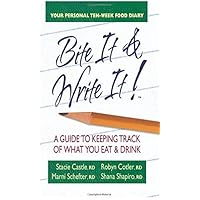 Bite It & Write It!: A Guide to Keeping Track of What You Eat & Drink by Stacie Castle (2011-01-01) Bite It & Write It!: A Guide to Keeping Track of What You Eat & Drink by Stacie Castle (2011-01-01) Paperback Mass Market Paperback