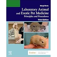 Laboratory Animal and Exotic Pet Medicine: Principles and Procedures Laboratory Animal and Exotic Pet Medicine: Principles and Procedures Paperback Kindle