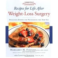 Recipes for Life After Weight-Loss Surgery: Delicious Dishes for Nourishing the New You (Healthy Living Cookbooks) Recipes for Life After Weight-Loss Surgery: Delicious Dishes for Nourishing the New You (Healthy Living Cookbooks) Kindle Paperback
