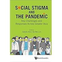 Social Stigma and the Pandemic: Key Challenges and Responses Across Greater Asia
