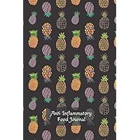 Anti Inflammatory Food Journal: Track Food Intolerance and Sensitivity. Symptom Diary for Diet Reactions & Inflammation-Pineapples on Black