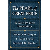 The Pearl of Great Price: A Verse-By-Verse Commentary The Pearl of Great Price: A Verse-By-Verse Commentary Hardcover Kindle