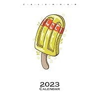 Water Ice on a Stick Calendar 2023: Annual Calendar for Lovers of the sweet delicacy