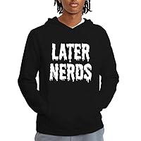 Later Nerds - Men's Adult Hoodie Sweatshirt
