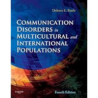 Communication Disorders in Multicultural Populations Communication Disorders in Multicultural Populations Kindle Hardcover