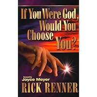 If You Were God, Would You Choose You If You Were God, Would You Choose You Paperback Hardcover