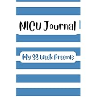 NICU Journal: My 33 Week Preemie