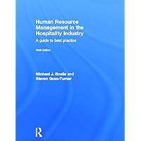 Human Resource Management in the Hospitality Industry: A Guide to Best Practice Human Resource Management in the Hospitality Industry: A Guide to Best Practice Hardcover Paperback