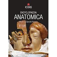 Encyclopaedia Anatomica (Spanish Edition) Encyclopaedia Anatomica (Spanish Edition) Hardcover Paperback