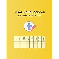 Vital Signs Logbook: Large Bold Print 8.5