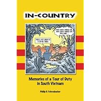 In-Country: Memories of a Tour of Duty in South Vietnam In-Country: Memories of a Tour of Duty in South Vietnam Paperback