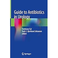 Guide to Antibiotics in Urology Guide to Antibiotics in Urology Hardcover