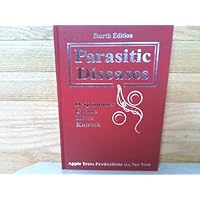 Parasitic Diseases, Fourth Edition Parasitic Diseases, Fourth Edition Hardcover