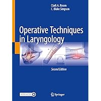 Operative Techniques in Laryngology Operative Techniques in Laryngology Hardcover Kindle