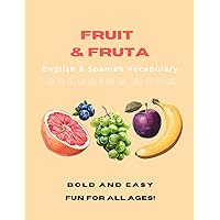 Fruit & Fruta: English & Spanish Vocabulary Coloring Book