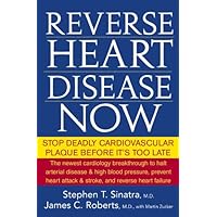 Reverse Heart Disease Now: Stop Deadly Cardiovascular Plaque Before It's Too Late Reverse Heart Disease Now: Stop Deadly Cardiovascular Plaque Before It's Too Late Kindle Audible Audiobook Hardcover Paperback
