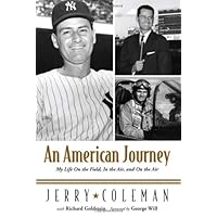 An American Journey: My Life On the Field, In the Air, and On the Air An American Journey: My Life On the Field, In the Air, and On the Air Hardcover Kindle