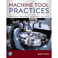 Machine Tool Practices (What's New in Trades & Technology) Machine Tool Practices (What's New in Trades & Technology) Hardcover eTextbook