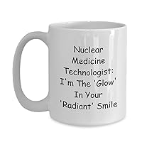 Nuclear Medicine Technologist Coffee Mug Gift, Fun New Job Mug for Her, Unique Graduation Cup for Him, Nuclear Medicine Technologist Gift, Medical Stu