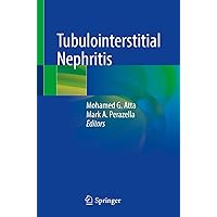 Tubulointerstitial Nephritis Tubulointerstitial Nephritis Kindle Paperback