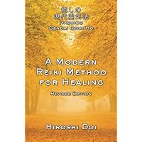 A Modern Reiki Method for Healing A Modern Reiki Method for Healing Paperback Paperback Mass Market Paperback