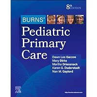 Burns' Pediatric Primary Care Burns' Pediatric Primary Care Paperback Kindle