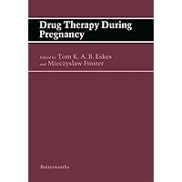 Drug Therapy During Pregnancy (Butterworth's International Medical Reviews : Obstetrics and Gynecology, Vol 2) Drug Therapy During Pregnancy (Butterworth's International Medical Reviews : Obstetrics and Gynecology, Vol 2) Kindle Hardcover Paperback