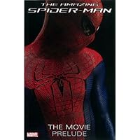Amazing Spider-Man: The Movie Prelude Amazing Spider-Man: The Movie Prelude Paperback Kindle